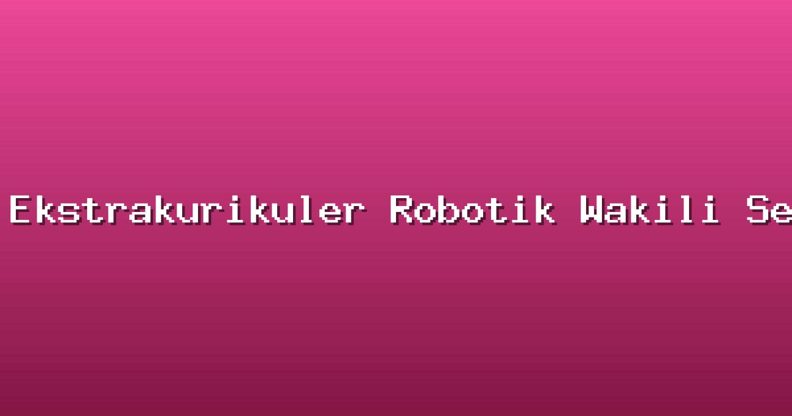 Ekstrakurikuler Robotik Wakili Sekolah di Kompetisi Nasional