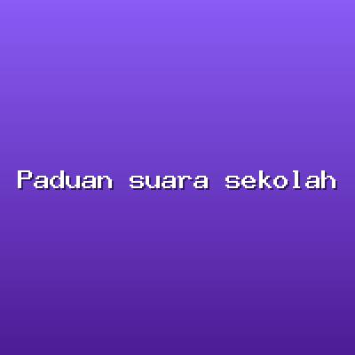 Paduan suara sekolah